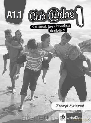 Club @dos 1 A1.1 Ćwiczenia [KSIĄŻKA]