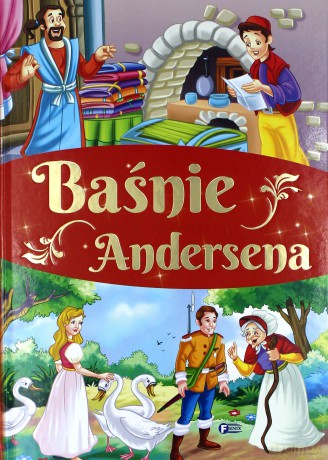 Cudowne baśnie Andersena - Hans Christian Andersen [KSIĄŻKA]