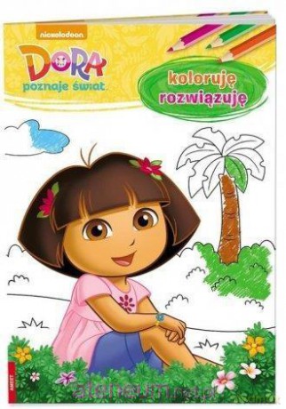 Dora poznaje świat. Koloruję rozwiązuję [KSIĄŻKA]