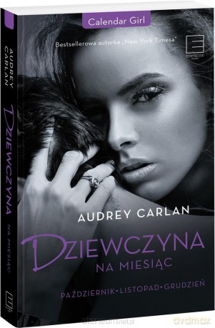 Dziewczyna na miesiąc. Październik-Listopad-Grudzień - Audrey Carlan [KSIĄŻKA]