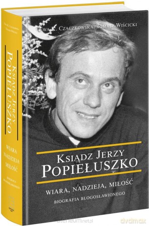 Ksiądz Jerzy Popiełuszko [KSIĄŻKA]