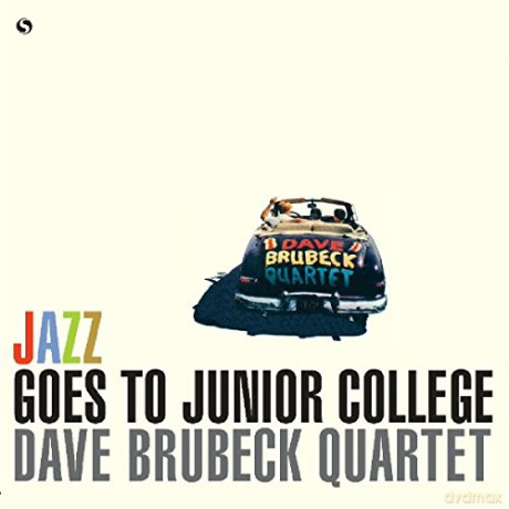 Dave Brubeck Quartet: Jazz Goes To Junior College [Winyl]