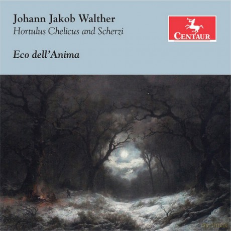 Eco dell'Anima: Johann Jakob Walther: Hortulus Chelicus and Scherzi [CD]