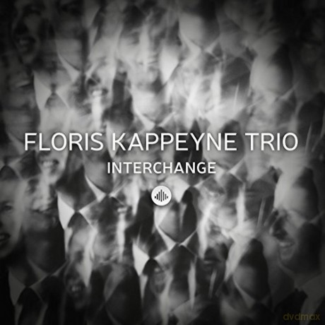 Floris Kappeyne Trio: Interchange [CD]