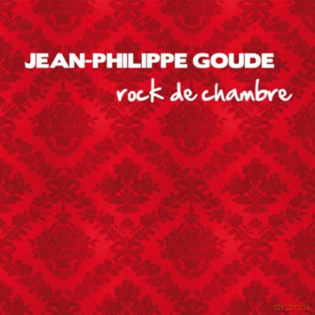 Jean-Philippe Goude: Rock de Chambre [CD]