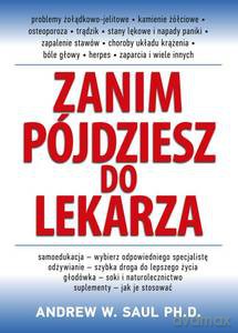 Zanim pójdziesz do lekarza - Andrew W. Saul [KSIĄŻKA]