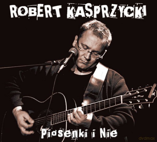 Robert Kasprzycki: Piosenki i Nie [CD]