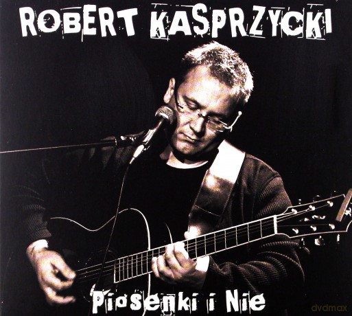 Robert Kasprzycki: Piosenki i Nie [CD]