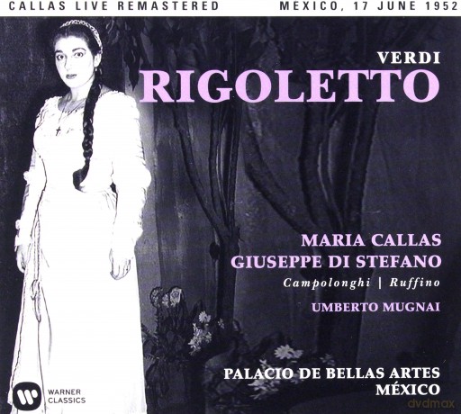 Maria Callas: Verdi: Rigoletto (Mexico, 17/06/1952) [2CD]
