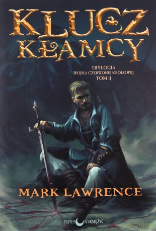 Klucz kłamcy. Wojna Czerwonej Królowej (Tom 2) - Mark Lawrence [KSIĄŻKA]
