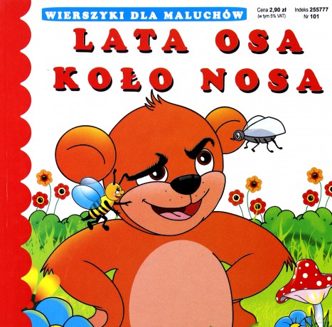 Lata osa koło nosa. Wierszyki dla maluchów [KSIĄŻKA]