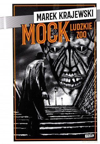 Mock ludzkie ZOO - Marek Krajewski [KSIĄŻKA]