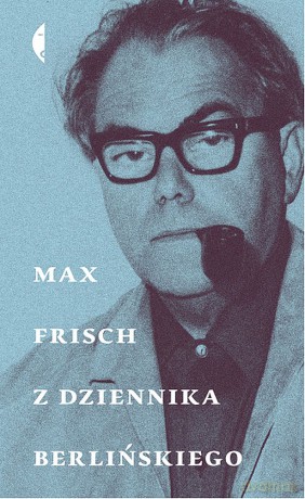 Z dziennika berlińskiego - Max Frisch [KSIĄŻKA]