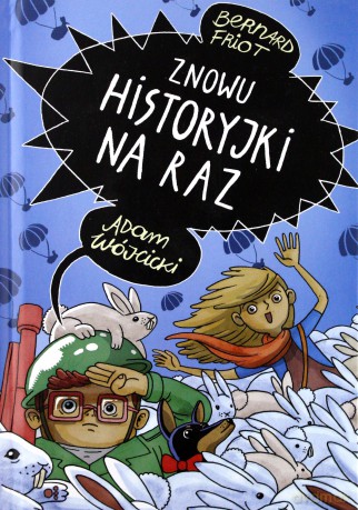 Znowu historyjki na raz - Bernard Friot [KSIĄŻKA]