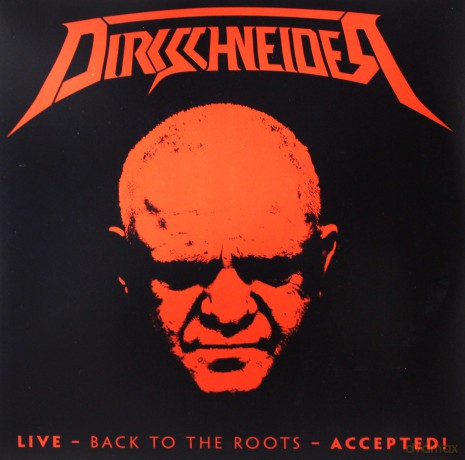 Dirkschneider: Live - Back To The Roots - Accepted! [3xWinyl]