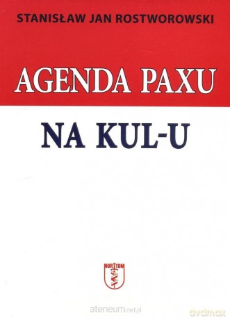 Agenda Paxu na KUL-u - Stanisław Jan Rostworowski [KSIĄŻKA]