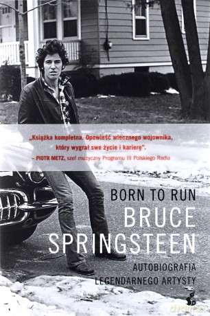 Born to Run - Bruce Springsteen [KSIĄŻKA]