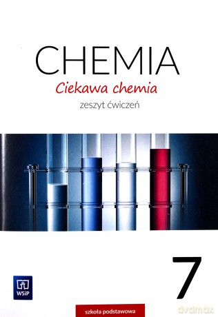 Chemia Szkoła podstawowa 7 Ciekawa chemia ćwiczenie [KSIĄŻKA]