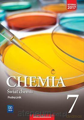 Chemia Szkoła podstawowa 7 Świat chemii Podręcznik [KSIĄŻKA]
