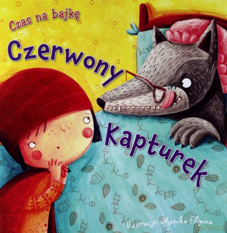 Czas na bajkę. Czerwony Kapturek [KSIĄŻKA]