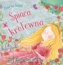 Czas na bajkę. Śpiąca królewna [KSIĄŻKA]