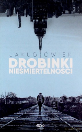 Drobinki nieśmiertelności - Jakub Ćwiek [KSIĄŻKA]