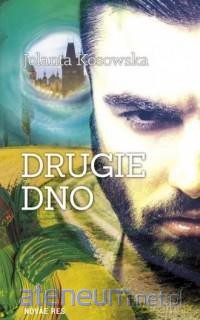Drugie dno - Jolanta Kosowska [KSIĄŻKA]