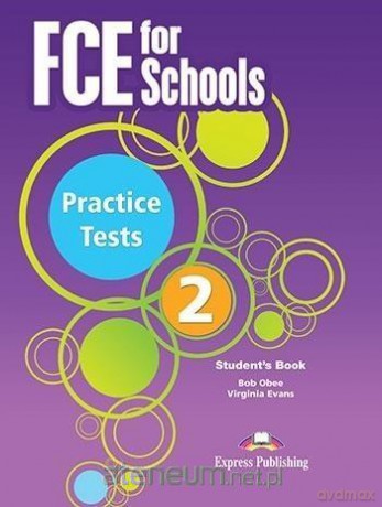 FCE for Schools. Practice Tests 2 podręcznik [KSIĄŻKA]