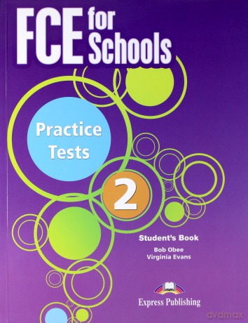 FCE for Schools. Practice Tests 2 podręcznik [KSIĄŻKA]