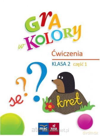 Gra w kolory. Ćwiczenia Szkoła podstawowa 2 cz.1 [KSIĄŻKA]