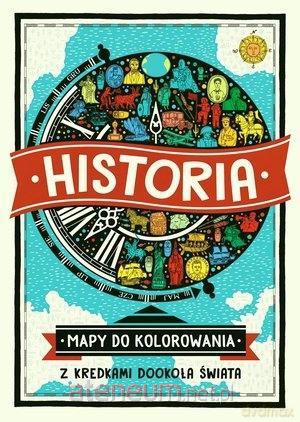 Historia. Mapy do kolorowania - z kredkami [KSIĄŻKA]
