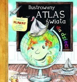 Ilustrowany atlas świata dla dzieci [KSIĄŻKA]