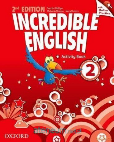 Incredible English 2E 2 ćwiczenie+Online Practice [KSIĄŻKA]