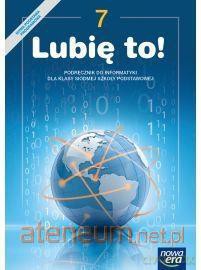 Informatyka Szkoła podstawowa 7 Lubię to! podręcznik [KSIĄŻKA]