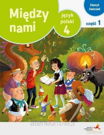 Język polski Szkoła podstawowa 4/1 Między Nami ćwiczenie wersja A [KSIĄŻKA]