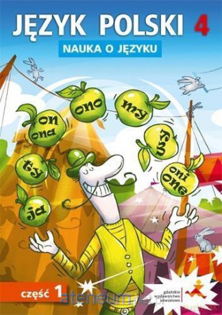Język Polski Szkoła podstawowa Nauka O Języku 4/1 ćwiczenie [KSIĄŻKA]