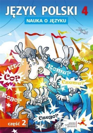 Język Polski Szkoła podstawowa Nauka O Języku 4/2 ćwiczenie [KSIĄŻKA]