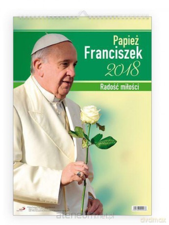 Kalendarz 2018 - Papież Franciszek [KALENDARZ]