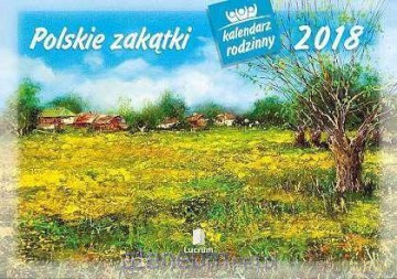 Kalendarz rodzinny 2018 - Polskie zakątki WL7 [KALENDARZ]