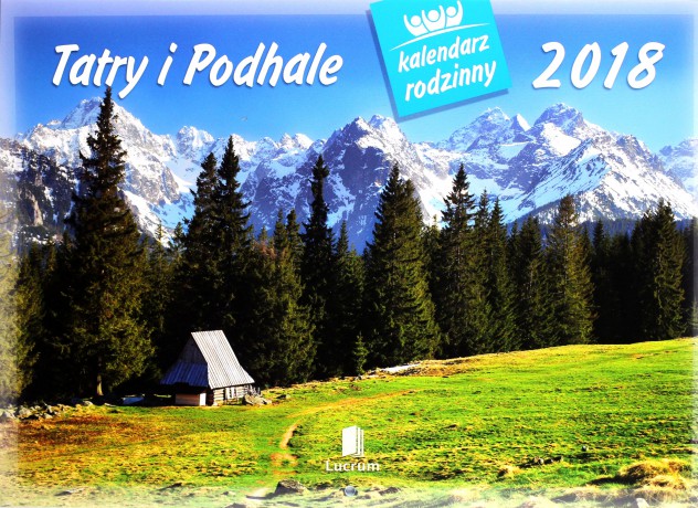 Kalendarz rodzinny 2018 - Tatry i Podhale WL5 [KALENDARZ]
