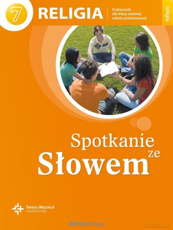 Katechizm Szkoła podstawowa 7 Spotkanie ze Słowem [KSIĄŻKA]