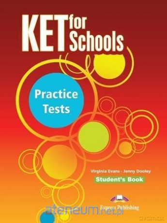 KET for Schools Practice Tests podręcznik [KSIĄŻKA]