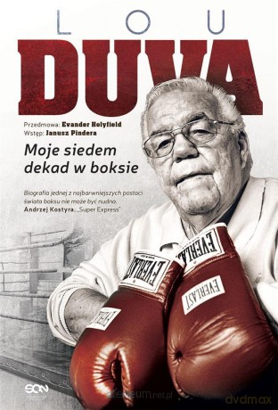 Lou Duva. Moje siedem dekad w boksie - Lou Duva, Tim Smith [KSIĄŻKA]
