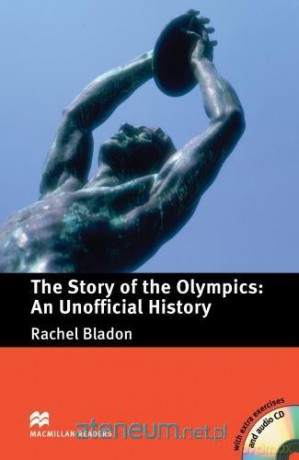Macmillan readers.The Story of the Olympics - Rachel Bladon [KSIĄŻKA]