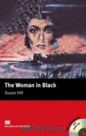 Macmillan readers.The Woman in Black - Susan Hill, retold by Stephen Colbourn [KSIĄŻKA]