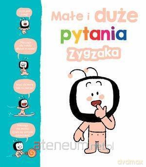 Małe i duże pytania Zygzaka [KSIĄŻKA]