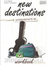 New Destinations Interm. B1 ćwiczenie [KSIĄŻKA]