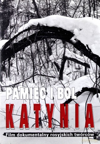 Pamięć i ból Katynia [DVD]