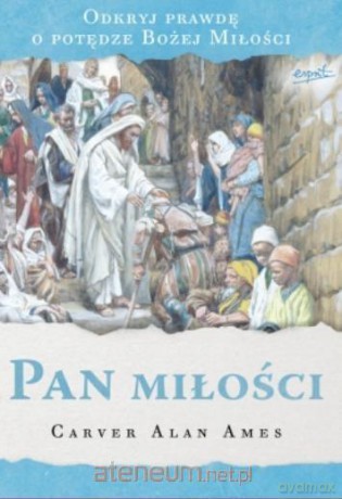 Pan miłości - Carver Alan Ames [KSIĄŻKA]