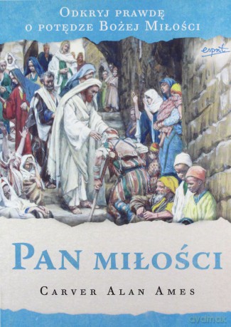 Pan miłości - Carver Alan Ames [KSIĄŻKA]